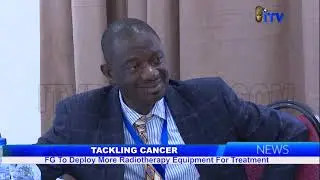 Tackling Cancer: FG To Deploy More Radiotherapy Equipment For Treatment