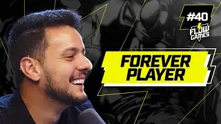 FOREVER PLAYER! - Flow Games #40