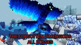 Minecraft The Forgotten Dimensions All Bosses ( 1.20.1 Mod )