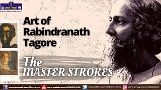 The Master's Strokes | Art of  Rabindranath Tagore