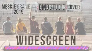SOBIE I WAM - MĘSKIE GRANIE 2019 (cover by DMB Studio) // WIDESCREEN