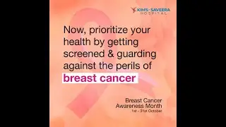 Breast Cancer Awareness Month | KIMS Saveera Hospital