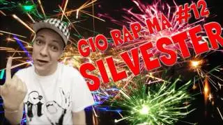 Gio rap ma...#12 - Silvester (Song)