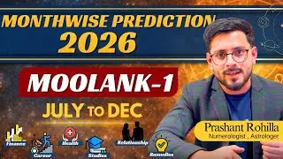 Yearly Numerology Prediction 2026: Moolank-1(1, 10, 19, 28) | Monthwise July-Dec | Prashant Rohilla