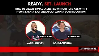 How To Create Simple Launches Without Paid Ads With 6 Figure Earner Doug Boughton