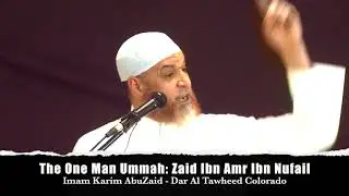 The One Man Ummah: Zaid Ibn Amr Ibn Nufail
