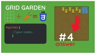 CSS Grid Garden Game  task 4 with all the answers.