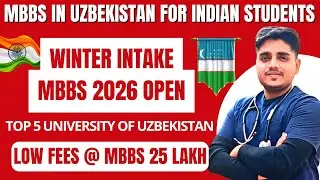 🩺 MBBS in Uzbekistan 🇺🇿 | Winter Intake Admission 2026 is Open Now | Study MBBS with Dr Tarique