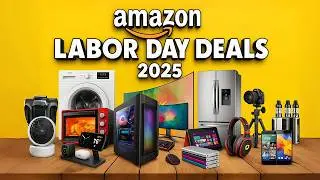 31 Best LABOR DAY Sales & Deals on Amazon 2025