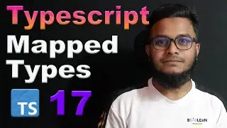 Mapped Types in TypeScript  ||  সহজ বাংলায় Typescript শিখি #17