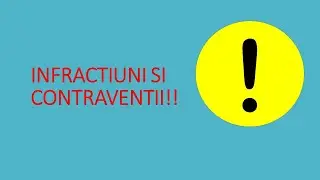 Legislatie Rutiera - Infractiuni si Contraventii |#DRPCIV #LEGISLATIE2020 | Invata sa conduci corect