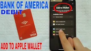 ✅  How To Add Bank of America Debit Card To Your Apple Wallet 🔴