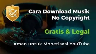 Cara Download Musik No Copyright Gratis dan Legal, Aman untuk Monetisasi YouTube
