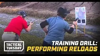 How To Reload Your Gun Under Pressure: Tactical Tuesday