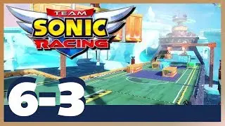 Team Sonic Racing | Stage 6-3 | Team Adventure