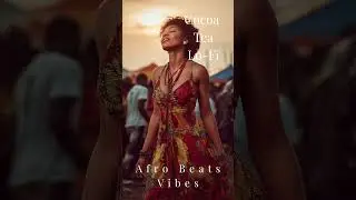 Cocoa Tea Lo Fi #AfroBeats #CocoaTeaLoFi #AfricanStyle #ChillBeats #SoulfulSounds