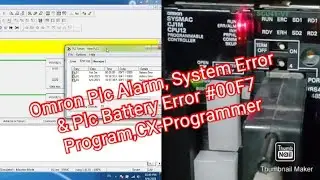 Omron Plc Alarm, System Error & Plc Battery Error #00F7 Program,CX-Programmer