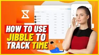 Jibble Time Tracking Tutorial | How to Use Jibble to Track Time like a PRO (Full Guide)