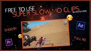 FREE TO USE SUPER SLOW MO CLIPS PUBG /BGMI / FULL HD / SMOOTH / Rivals Gamers