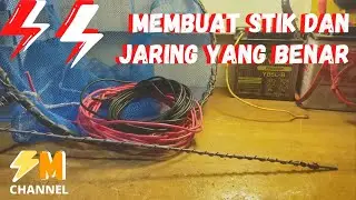 CARA MEMBUAT STIK DAN JARING YANG BENAR