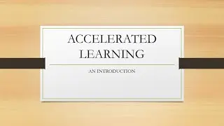Accelerated Learning | An Introduction