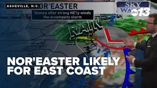 Nor'easter is likely for the East Coast