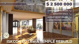 🫶SUPPORT💰DONATE 📢SHARE. Project ISKCON Ottawa Temple Rebuild