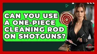 Can You Use A One-piece Cleaning Rod On Shotguns? - The Marksman's Journal