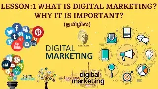Lesson:1 What is digital marketing [why it is important?] | Learn Digital Marketing in Tamil