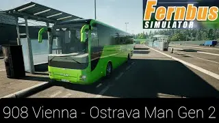 908 Vienna - Ostrava Man Gen 2 | Fernbus Coach Simulator