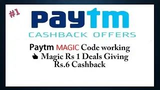 #1 Paytm MAGIC Code working 👍 Magic Rs 1 Deals Giving Rs.6 Cashback