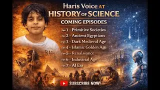 History of Science Full Series | Primitive Humans, Ancient Civilizations & AI | Haris Voice