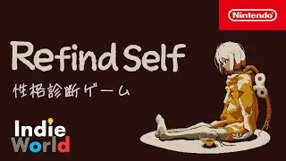 Refind Self: 性格診断ゲーム [Indie World 2024.4.17]