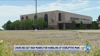 Churches get high marks for handling of disruptive man