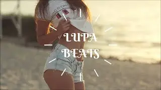 Mix 2021 Stream Music  LUPA BEATS