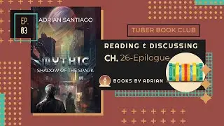 Reading and Discussing SHADOW OF THE SPARK - Pt. 3 - Tuber Book Club