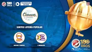 Sorteo Lotería Popular N°6.962, NT Rev y Mega Reventados N°22.800 y 3 Monazos N°5.226. 05-08-25.