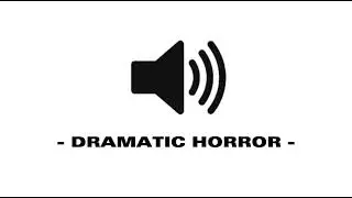 Dramatic Horror - Sound Effect