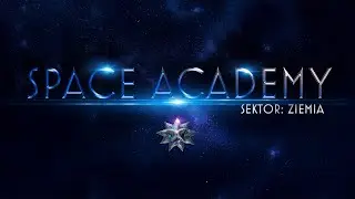 Zwiastun Space Academy i gł&oacute;wne intro