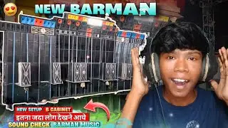 NEW BARMAN MUSIC SETUP | B CABINET🔥 SOUND CHECK FULL PUBLIC 