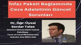 İNFAZ PAKETİ BAĞLAMINDA CEZA ADALETİNİN GÜNCEL SORUNLARI