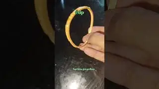 #goldbanglestips #goldbangleshacks #ideas #tips #hacks #lifesavingtips #bangkestips #shorts #viral