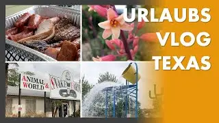Noch ein Urlaubs Flog - Texas BBQ - Der coolste Spielplatz und ein Zoo voller Schlangen!