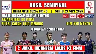 2 WAKIL INDONESIA KE FINAL ~ Hasil Lengkap Semifinal Korea Open 2025 Hari Ini ~ FAJAR/FIKRI KIM/SEO