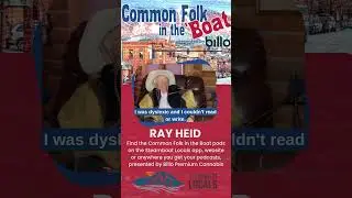 Common Folk in the Boat Short (Ep. 21 Ray Heid)