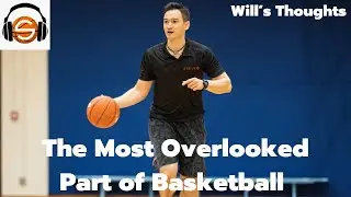 The Most Overlooked Part of Basketball