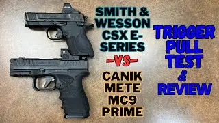 🔥Smith & Wesson CSX E-Series vs Canik Mete MC9 Prime: TRIGGER PULL SHOWDOWN! Who Wins? #review #edc