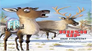 ❄️🧤Kids Books Read Aloud - Hush Up and Migrate by Sandra Markle