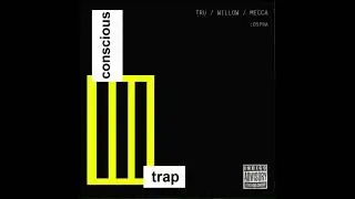CONSCIOUS TRAP by Diaspora - Tru, Willow, Mecca