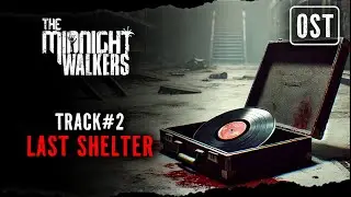 The Midnight Walkers - Last Shelter (OST)